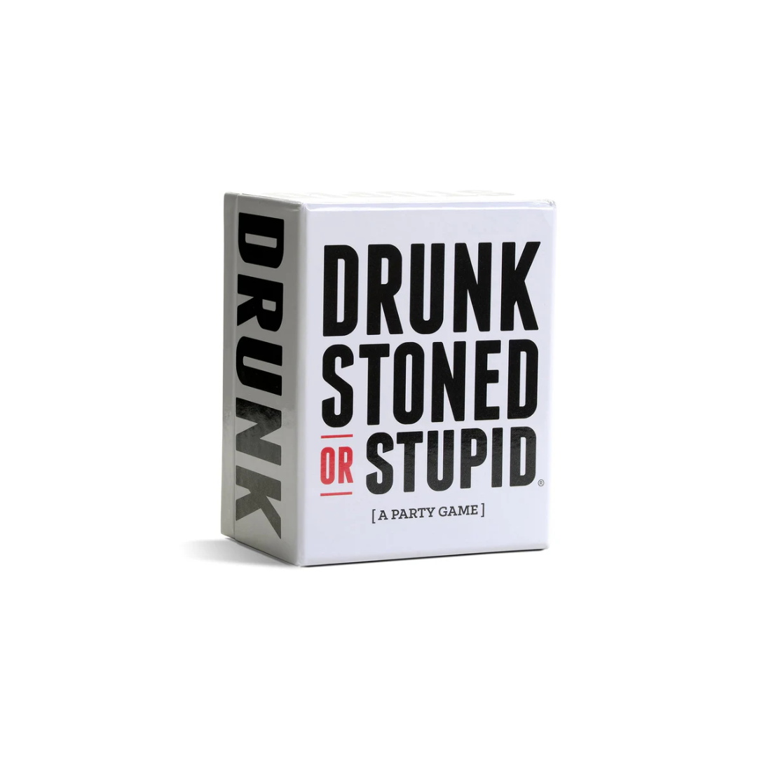 DRUNK STONED OR STUPID A Party Game